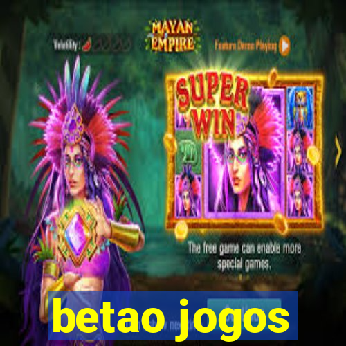 betao jogos